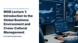 MGB Lecture 1: Global Business Environment & Cross-Cultural Management