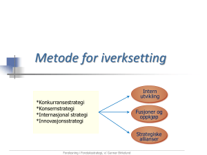 Metoder for strategisk iverksetting: Intern udvikling, M&A, alliancer