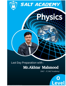 O Level Physics Last Day Preparation with Mr. Akhtar Mahmood