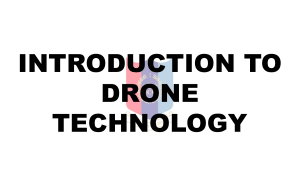 Introduction to Drone Technology