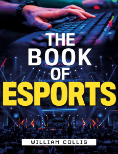 The Book of Esports: Official History of Competitive Gaming