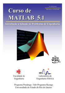 Curso de MATLAB 5.1: Introdu&ccedil;&atilde;o &agrave; Solu&ccedil;&atilde;o de Problemas de Engenharia