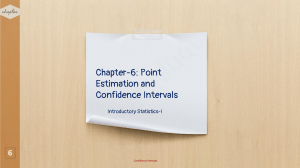 Point Estimation and Confidence Intervals Chapter