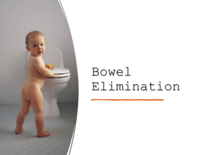 Bowel Elimination: Digestive Tract, Assessment, and Management