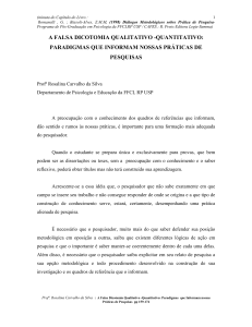 A Falsa Dicotomia Qualitativo-Quantitativo: Paradigmas em Pr&aacute;ticas de Pesquisa