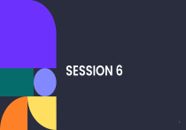 Session 6: Oral Presentations Guide