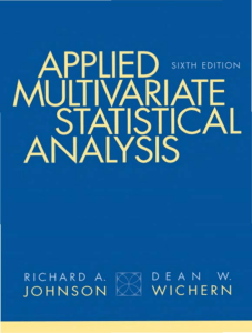 Richard Arnold Johnson， Dean W. Wichern－Applied multivariate statistical analysis， 6th Edition  －Pearson Prentice Hall （2007）