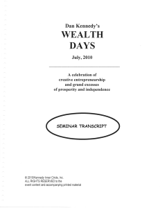 Dan Kennedy's Wealth Days Seminar Transcript 2010