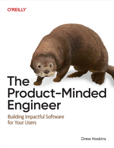 The Product-Minded Engineer: Building Impactful Software