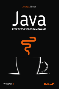 Java Efektywne Programowanie - 3. Wydanie