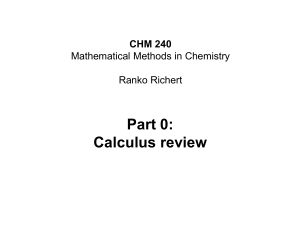 CHM 240: Mathematical Methods in Chemistry - Calculus Review
