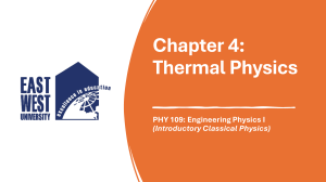 Chapter 4: Thermal Physics - PHY 109 Engineering Physics I