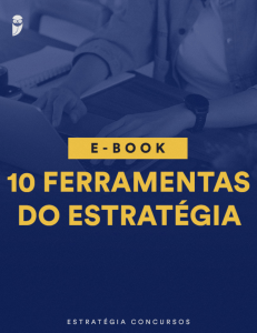 10 Ferramentas do Estrat&eacute;gia para Aprova&ccedil;&atilde;o em Concursos
