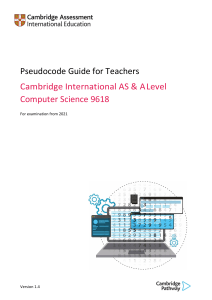 Pseudocode Guide for Teachers: Cambridge AS & A Level CS