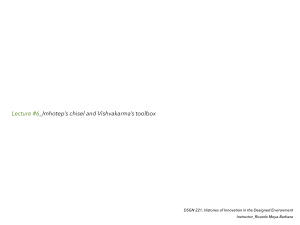 Lecture: Imhotep&rsquo;s Chisel & Vishvakarma&rsquo;s Toolbox