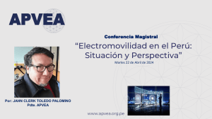 Conferencia: Electromovilidad en Per&uacute; - Situaci&oacute;n y Perspectiva