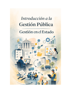 Introducci&oacute;n a la Gesti&oacute;n P&uacute;blica: Gesti&oacute;n en el Estado