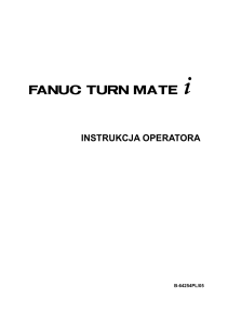 FANUC TURN MATE i - Instrukcja operatora