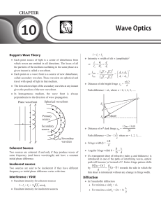 Chapter 10: Wave Optics - Huygen's Theory, Interference, Diffraction