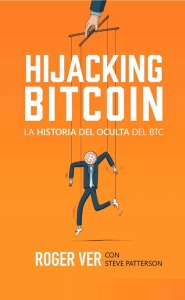 Hijacking Bitcoin: La historia oculta del BTC