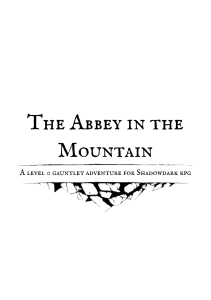 The Abbey in the Mountain: Level 0 Shadowdark RPG Adventure