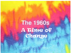 The 1960s: A Time of Change - Social Movements & History