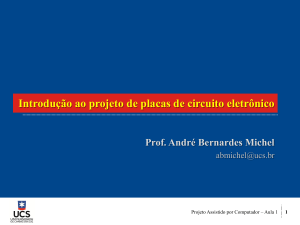 Introdu&ccedil;&atilde;o ao Projeto de Placas de Circuito Eletr&ocirc;nico