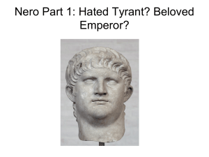 Nero: Hated Tyrant or Beloved Emperor? Part 1