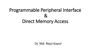 Programmable Peripheral Interface & DMA