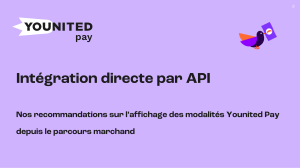 Guide d'int&eacute;gration API Younited Pay