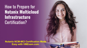 Nutanix NCM-MCI Certification Study Guide & Practice Questions