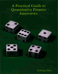 Practical Guide to Quantitative Finance Interviews