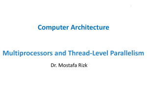 Computer Architecture: Multiprocessors & Thread-Level Parallelism