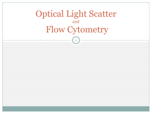 Flow Cytometry: Optical Light Scatter & Clinical Applications