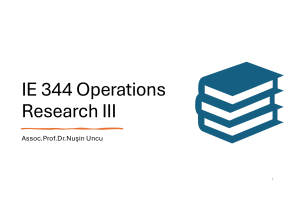 IE 344 Operations Research III: Markov Chains & Queueing Models