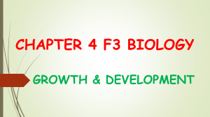F3 Biology Chapter 4: Growth & Development