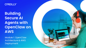 Building Secure AI Agents with OpenClaw on AWS
