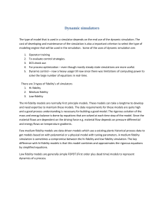 Dynamic Simulators: Fidelity & Applications