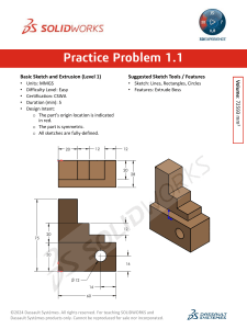 SOLIDWORKS Practice Problem 1.1: Basic Sketch and Extrusion
