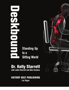Deskbound: Standing Up to a Sitting World - Ergonomics Guide