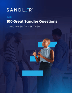 100 Great Sandler Sales Questions & When to Ask Them