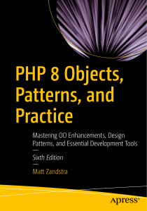 PHP 8 Objects, Patterns, and Practice: Mastering OO Enhancements