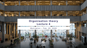 Organisation Theory Lecture 4: Motivation