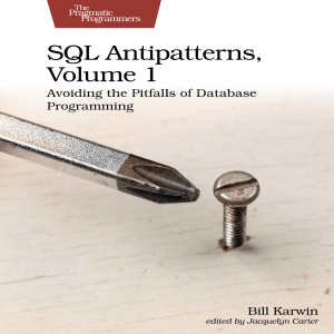 SQL Antipatterns, Volume 1: Avoiding Database Programming Pitfalls
