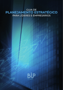 Guia de Planejamento Estrat&eacute;gico para Lideres e Empres&aacute;rios