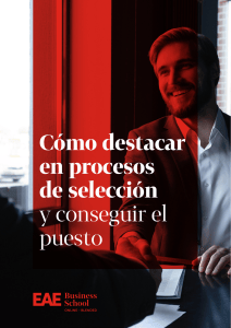 C&oacute;mo destacar en procesos de selecci&oacute;n y conseguir el puesto