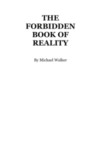 The Forbidden Book of Reality by Michael Walker