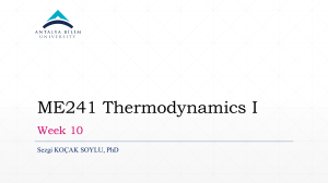 ME241 Thermodynamics I Week 10: Steady & Unsteady Flow Devices