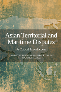 Asian Territorial and Maritime Disputes: A Critical Introduction