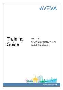 AVEVA Everything3D (2.1) Isodraft Administration Training Guide